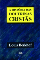 A Historia das Doutrinas Cristas - Louis-Berkhof.pdf
